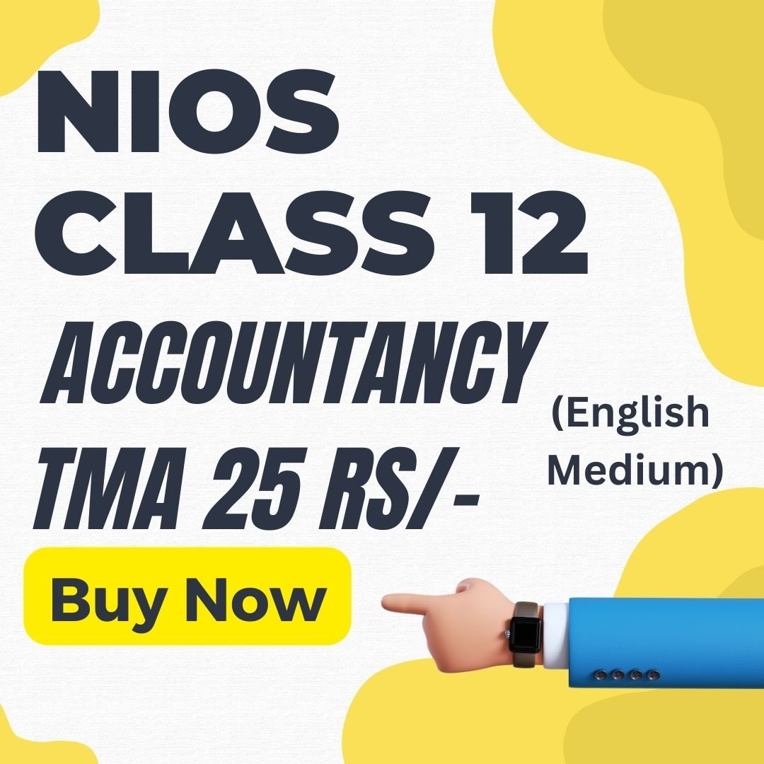 NIOS CLASS 12TH ACCOUNTANCY (320) SOLVED TMA in English Medium PDF SESSION 2023–24