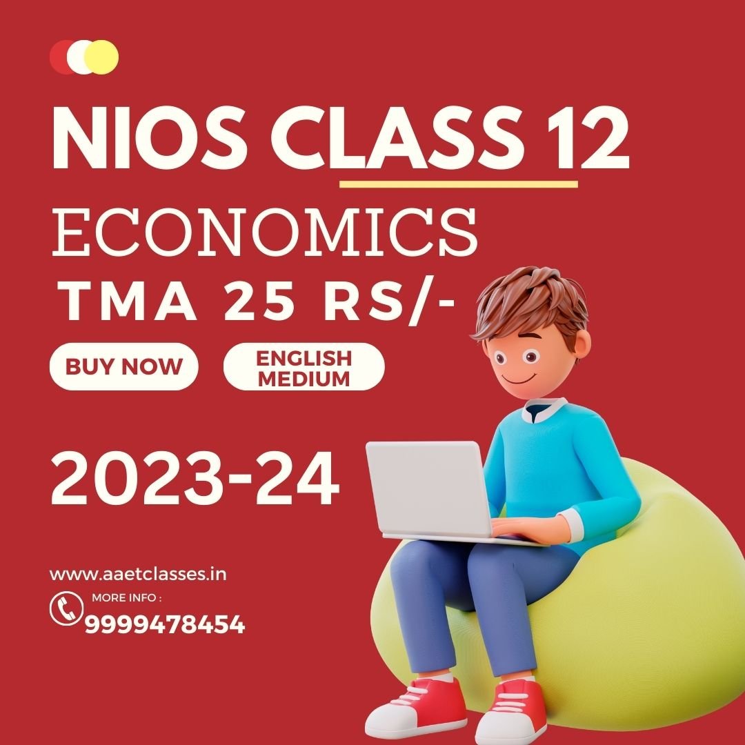 NIOS CLASS 12TH ECONOMICS (318) SOLVED TMA in English Medium PDF SESSION 2023–24